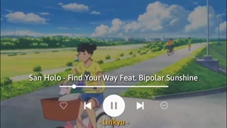 San Holo - find your way Feat