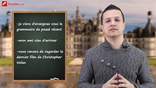 گرامر زمان گذشته اخیر در زبان فرانسه (Le passé récent)