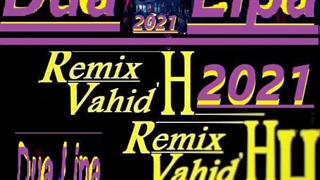 Dua Lipa – (Remix By Vahid.H) | ریمیکس وحید اچ