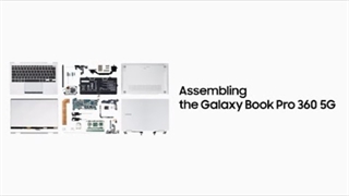 شرکت سامسونگ مونتاژ رسمی Galaxy Book 360 5G را دقایقی پیش منتشر کرد .
