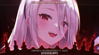 ((Nightcore ((Goosebumps