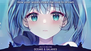 Nightcore - Oceans & Galaxies - (Lyrics)