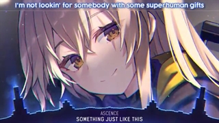 ((Nightcore ((Something Just Like This