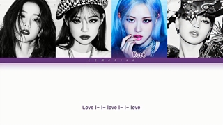 لیریک آهنگ Love To Hate Me از BLACKPINK