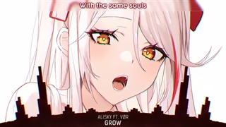 ((Nightcore ((Grow