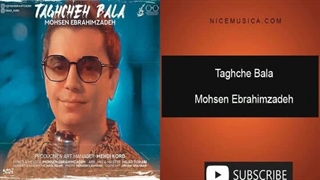 دانلود آهنگ محسن ابراهیم زاده به نام طاقچه بالا