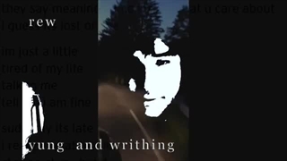 REW - yung and writhing [OFFICIAL]
