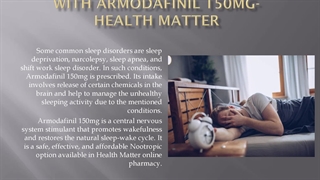 Sleep disorder treatment with Armodafinil 150mg- Health Matter